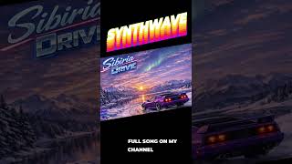 THE_CREATOR4 - Sibiria Drive [Retro Wave/Synth Wave]