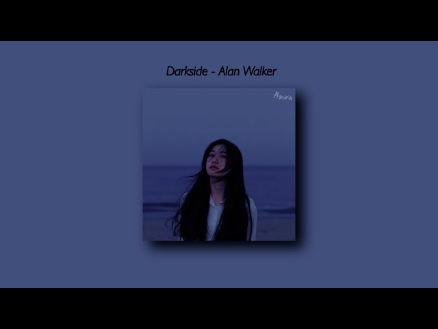 Alan Walker - Darkside [Tiktok Version] (Slowed And Reverb + Underwater) Lyrics class=