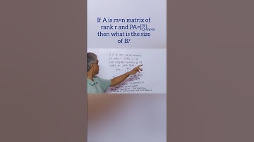 If A is mxn matrix & if P be a non-singular matrix such that PA=[B/O], then what is the size of B?