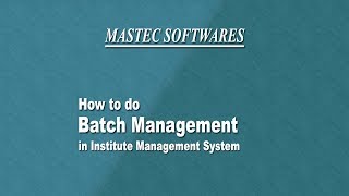 www.Mastec.in- Batch management