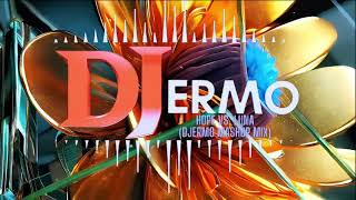 Hope Vs. Luna Djermo Mashup Mix