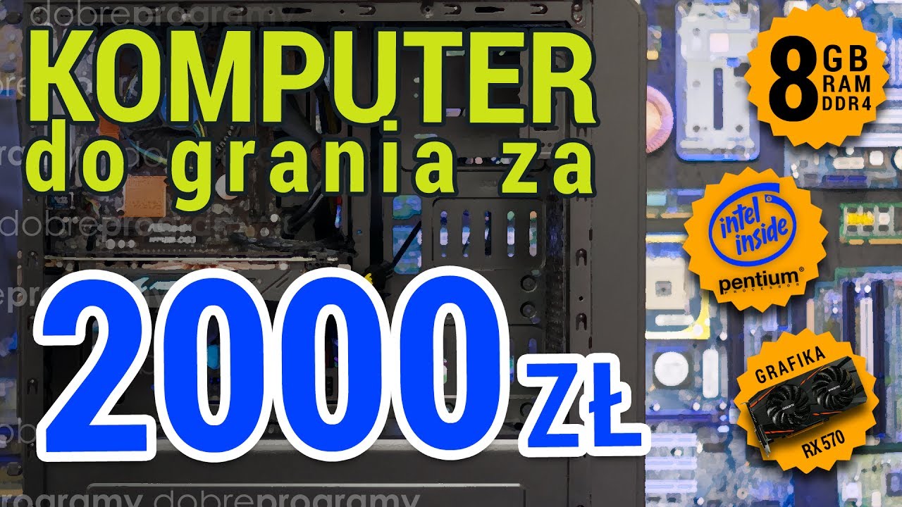 Komputer za 2000 zł. Pentium G4560 i Radeon RX 570