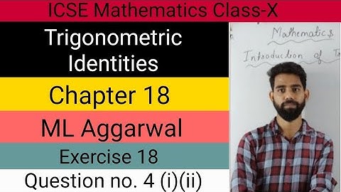 ICSE Mathematics | Class X | Trigonometry | Chapter 18 | ML Aggarwal | Question no. 4 (i) (ii)