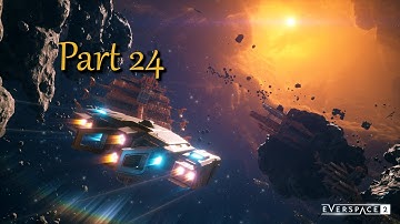 Everspace 2 Blind Playthrough Very Hard Part 24