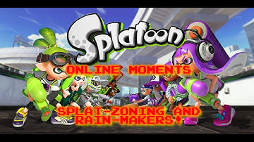 Splatoon Online Moments #1 - Fun with Splat-Zoning and Rain-Makers