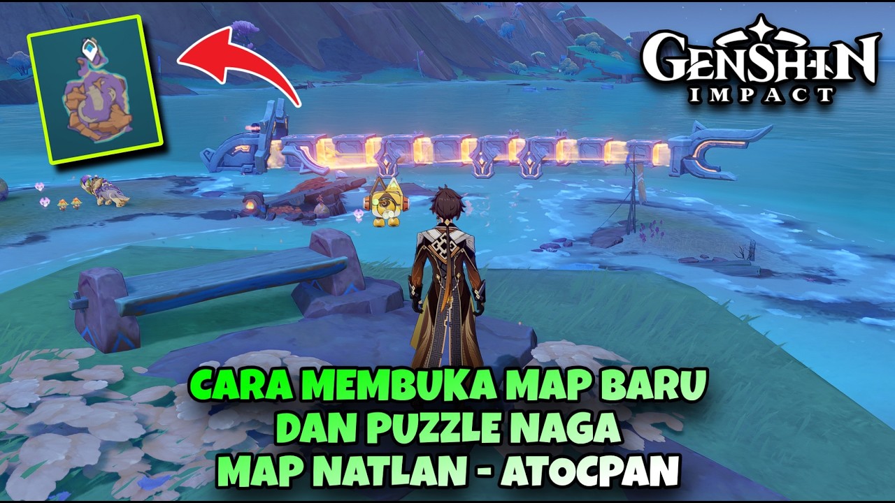 PUZZLE NAGA ATOCPAN DAN CARA PERGI KE HIDDEN MAP BARU ATOCPAN - Natlan ...