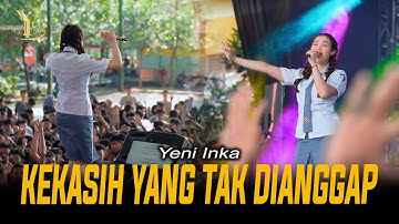 Yeni Inka - KEKASIH YANG TAK DIANGGAP | Live OJING (Official Music Yi Production)