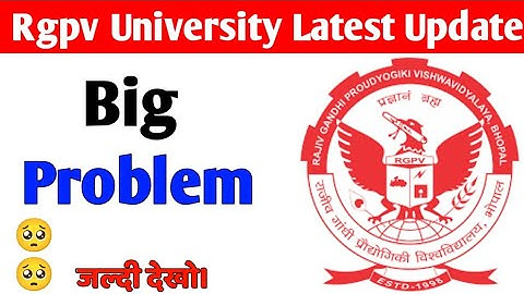 Rgpv big problem 🥺 jaldi dekho