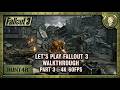 Let's Play Fallout™ 3 | Walkthrough | Part 3 | 4K 60FPS