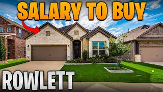 Salary Needed to buy a home in Rowlett Texas | Moving to Rowlett TX