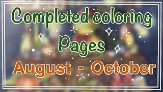 COMPLETED COLORING PAGES August - October 2025 | Adult Coloring