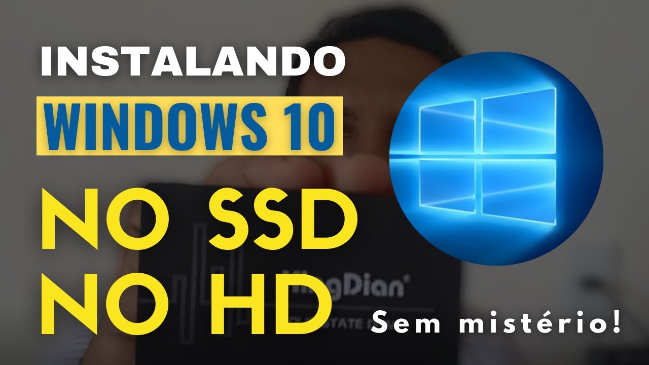 Como instalar Windows 10 no SSD ou HD Simples e Fácil com todo o Passo ...