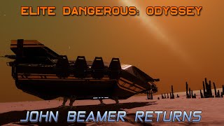 Elite Dangerous - CMDR John Beamer Returns!