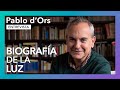 Biografía de la luz | Entrevista Pablo d'Ors