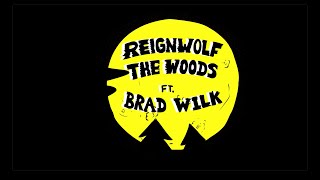 Reignwolf ft. Brad Wilk - The Woods (Official Music Video)