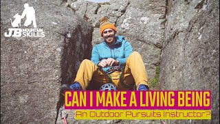 "Can I make a living being an outdoor pursuits instructor?" Climbing and mountaineering focus.