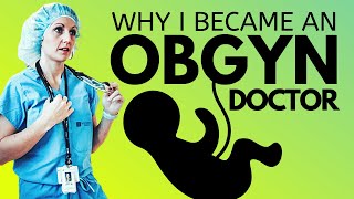 Why I Became An ObGyn   |   Picking A Medical Specialty and why I tried NOT to love this field!