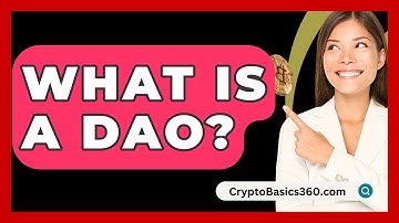 What Is a DAO? - CryptoBasics360.com