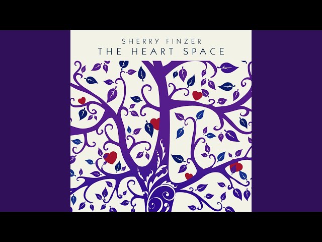 Sherry Finzer - Heart Space