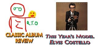 Classic Albums  This Years Model Elvis Costello & the Attractions