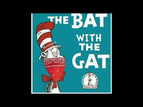 the bat with the gat