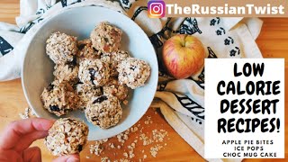 LOW-CALORIE DESSERT RECIPES FOR WEIGHT LOSS |EASY & DELICIOUS| APPLE PIE BITES, MUG CAKE, ICE POPS