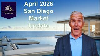 **San Diego Real Estate Market Update – April 2026 | What Buyers & Sellers Need to Know**