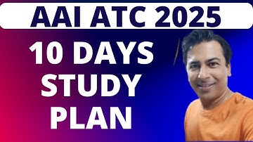 AAI JE ATC 2025:- 10 DAYS STUDY PLAN | AAI ATC EXAM PREPARATION |