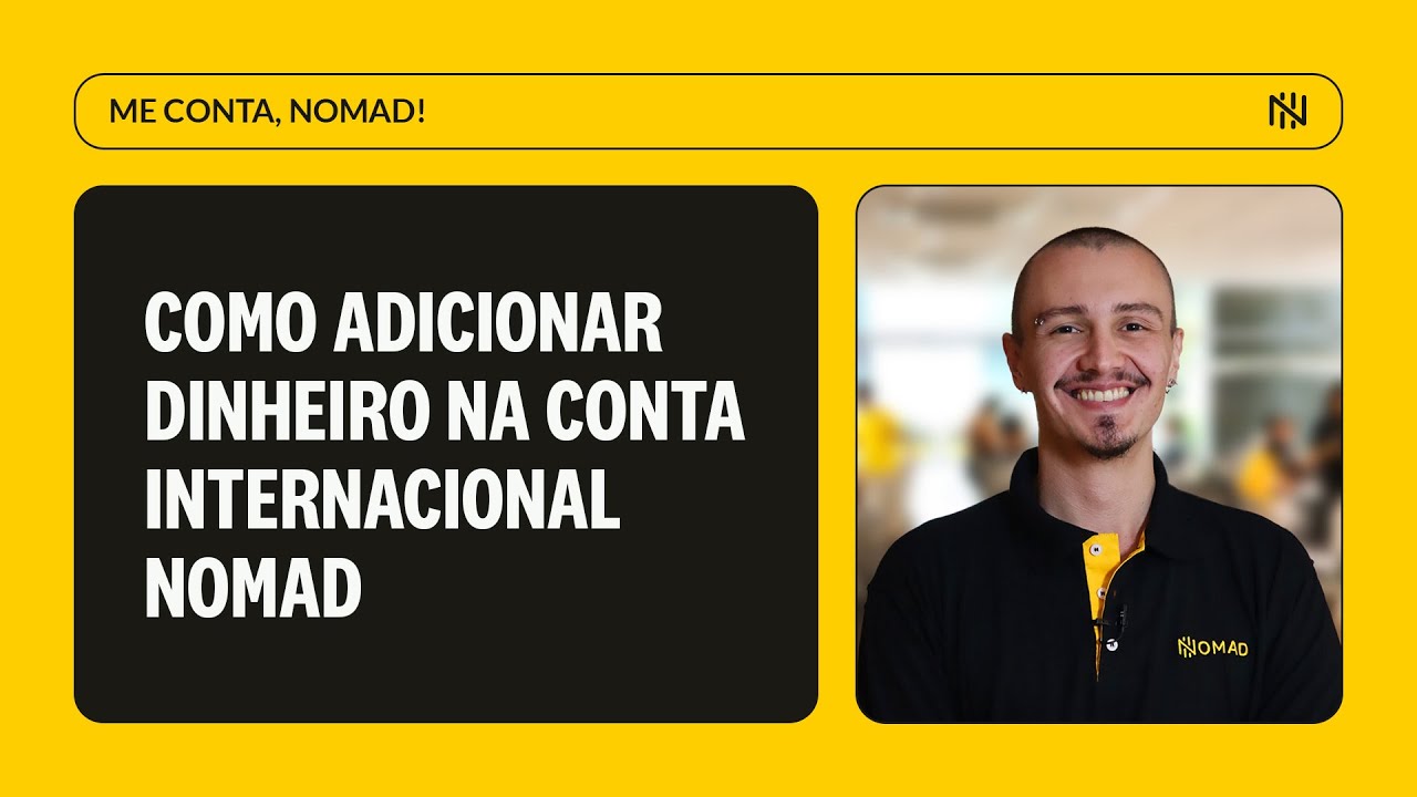 Como adicionar dinheiro na Conta Internacional Nomad