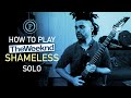 The Weeknd Shamless Solo Guitar Tutorial TAB And BT The Weeknd Shamless Solo Guitar Tutorial TAB And BT