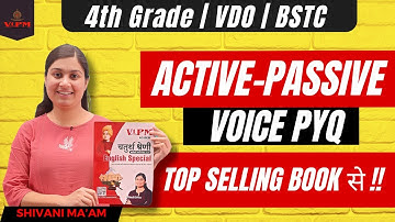 4th Grade, VDO, BSTC English Classes | Active & Passive PYQs | Shivani Ma