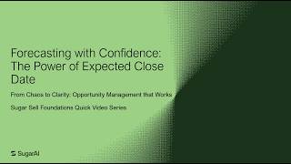 Forecasting with Confidence: The Power of Expected Close Date