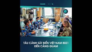 Tàu Cảnh Sát Biển Việt Nam 8021 Đến Cảng Guam Vtc1