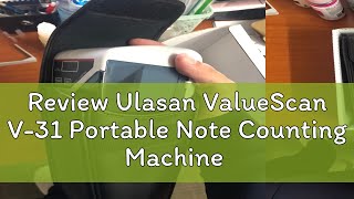 Review Ulasan Valuescan V-31 Portable Note Counting Machine