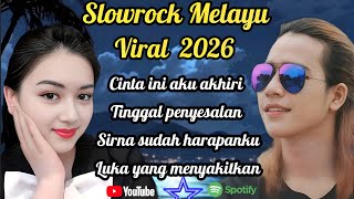 Slow Rock Melayu Viral 2026  Cinta Ini Aku Akhiri bikin Candu