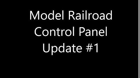 Model Railroad Control Panel Update1