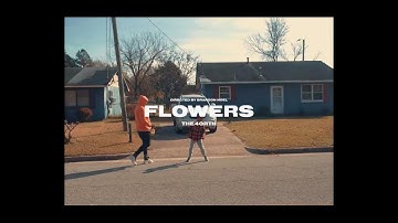 The4orth - Flowers (OFFICIAL MUSIC VIDEO)