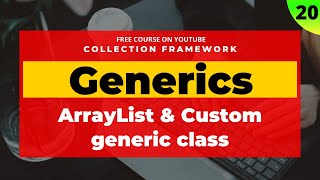 #Generics in Java: Custom Generic class & Arraylist as generics | Hindi