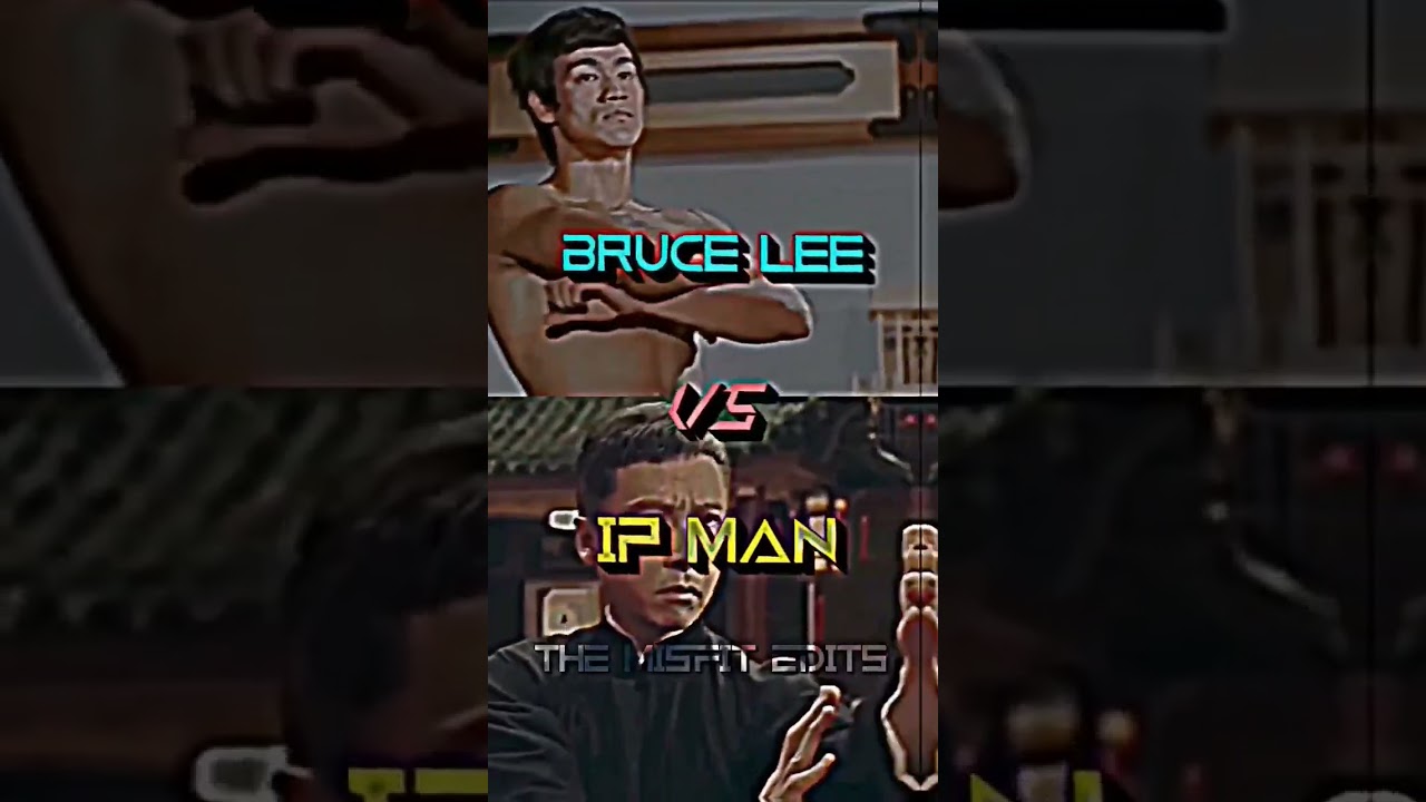 Bruce Lee VS IP Man