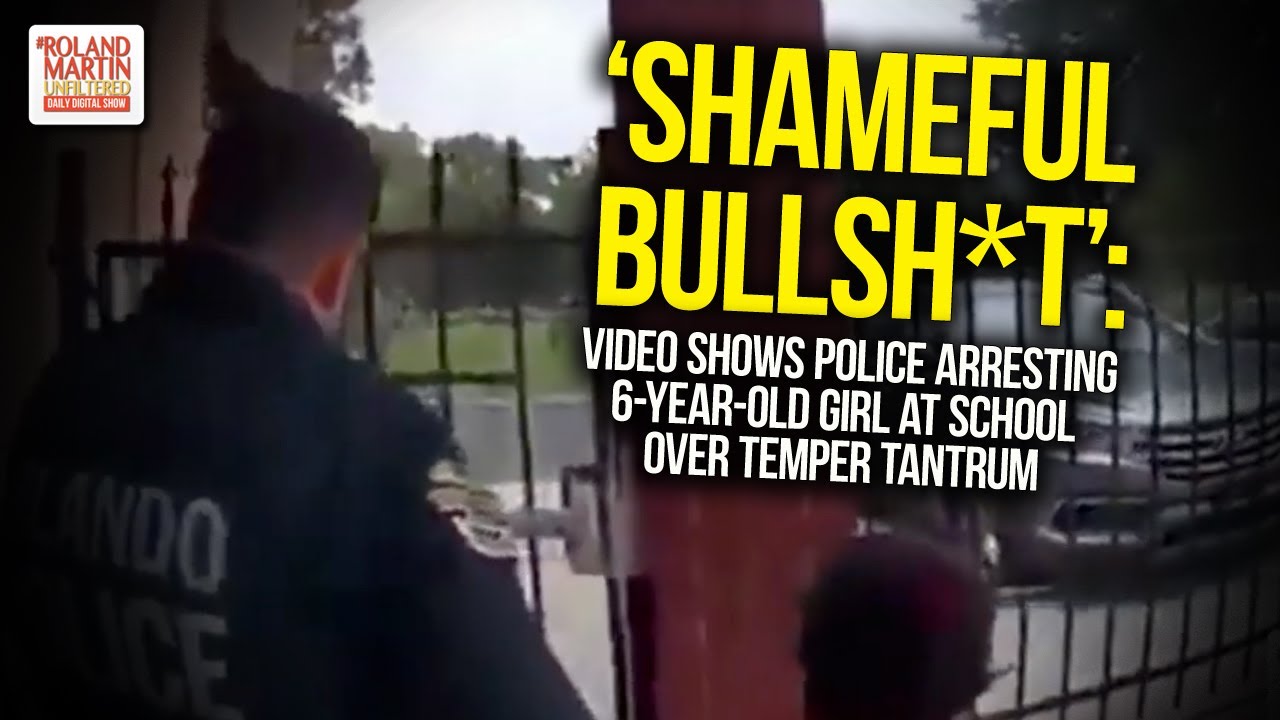 'Shameful Bullsh*t': Video Shows Police Arresting 6-Year-Old Girl At School Over Temper Tantrum
