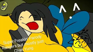 Super Freakin Parody Rangers But mostly Chan