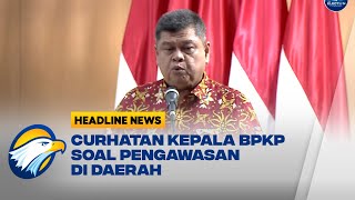 Pengawasan BPKP Kerap Ditolak Pimpinan Kementerian atau Lembaga Daerah