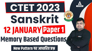 CTET Today Paper Analysis 2023 | CTET Analysis Today | CTET Sanskrit Memory Based Qns