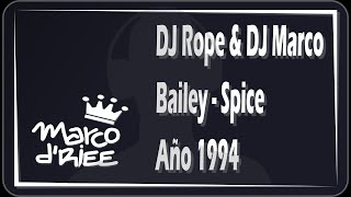Download Lagu DJ Rope \u0026 DJ Marco Bailey - Spice - 1994 MP3