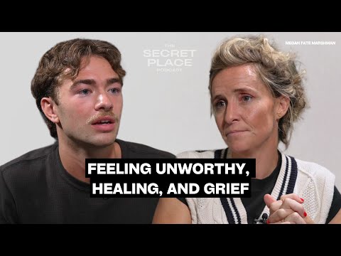 Feeling Unworthy, Healing, and Grief | Megan Fate Marshman thumbnail