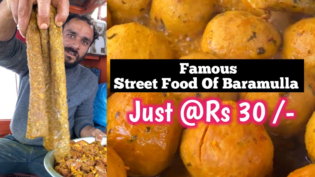 Famous Street Food Of Baramulla - Kashmiri Street Food