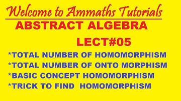 #05 group theory | Total Number of Homomorphism | Total Number of Onto Morphism