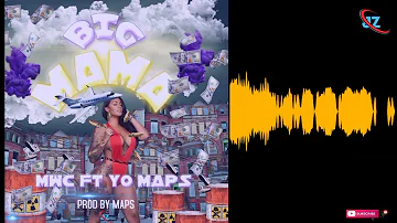 Mwc ft Yo Maps~Big Mama| 128k | visualization |