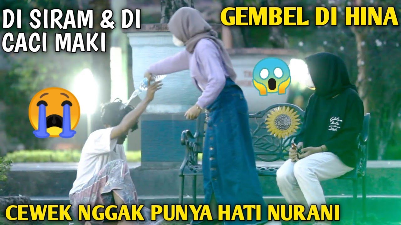 PRANK GEMBEL!! DI CACI & DI SIRAM SAMA CEWEK NGGAK PUNYA HATI 😭😭