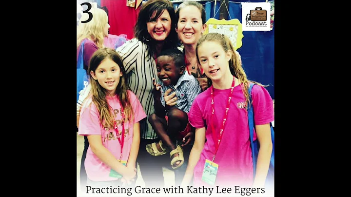 3: Practicing Grace with Kathy Lee Eggers